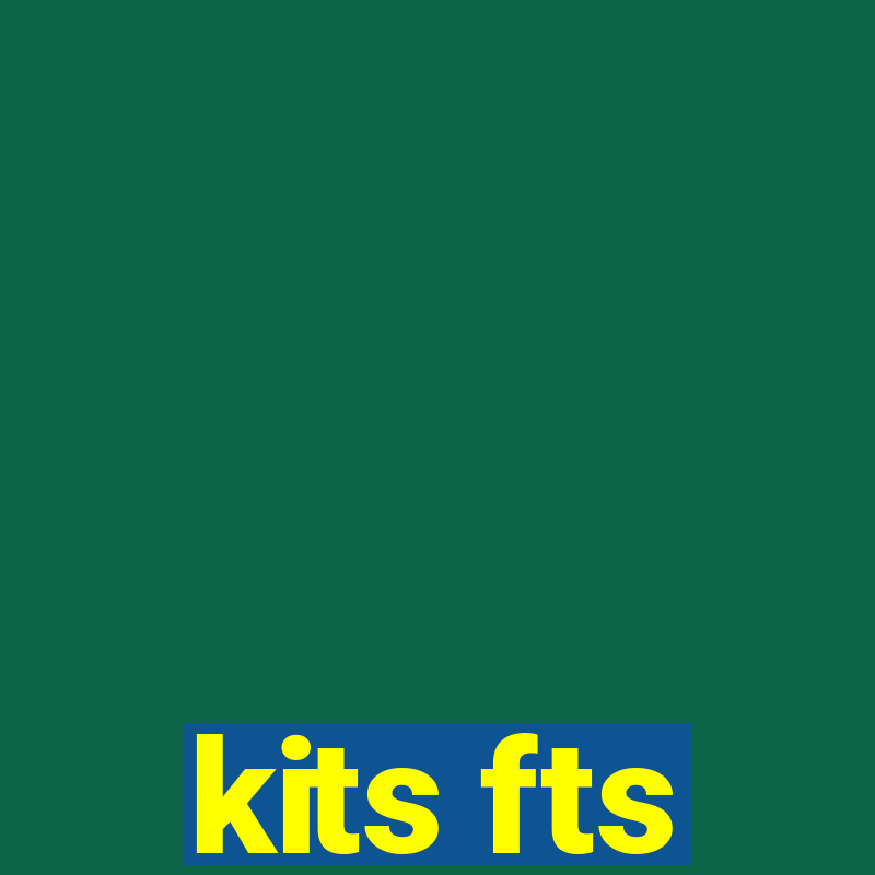 kits fts